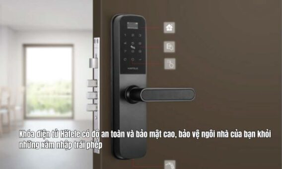 Khóa điện tử Häfele có độ an toàn và bảo mật cao, bảo vệ ngôi nhà của bạn khỏi những xâm nhập trái phép
