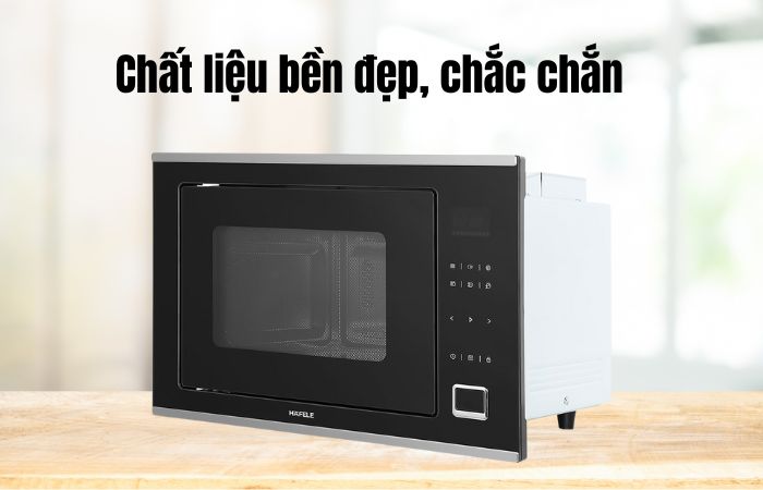 Lò vi sóng Hafele có tốt không? Đánh giá chi tiết 5 lò vi sóng Hafele được nhiều khách hàng tin dùng chính là chất liệu cao cấp và độ bền vượt trội - Lò vi sóng Hafele có tốt không