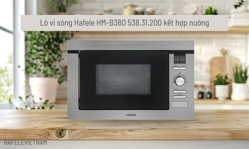 Lò vi sóng Hafele HM-B38D 538.31.200 kết hợp nướng 12 538.31.200 thiết kế sang trọng