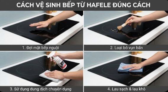 Cách vệ sinh bếp từ Hafele đúng cách