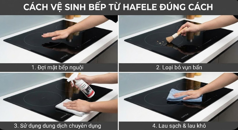 Cách vệ sinh bếp từ Hafele đúng cách