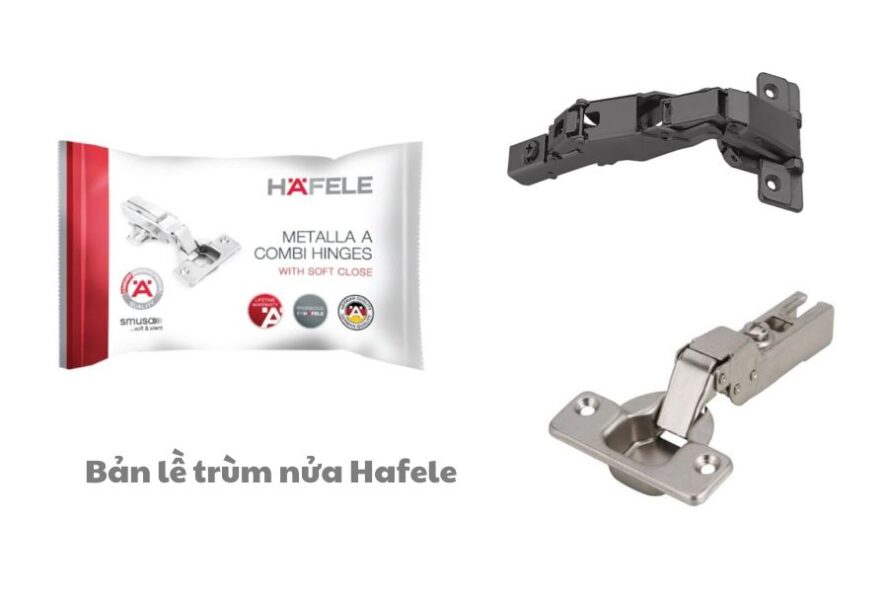 Minh hoa ban le trum nua Hafele