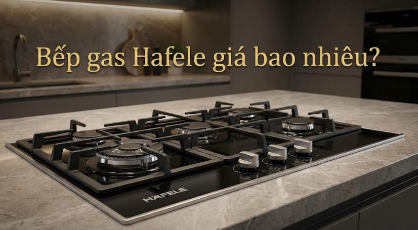 Bếp gas Hafele giá bao nhiêu?