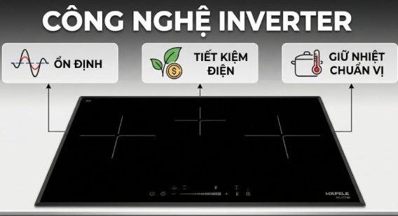 Công nghệ Inverter ổn định - tiết kiệm điện - giữ nhiệt chuẩn vị