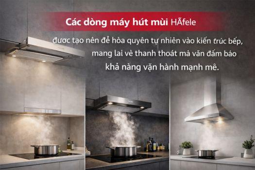 Tại sao nên dùng máy hút mùi Hafele cho căn bếp hiện đại 4 Tăng tính thẩm mỹ & tiện nghi cho không gian bếp hiện đại