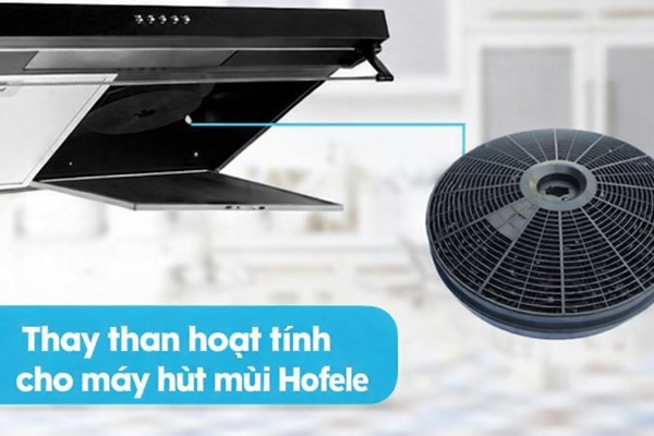 thay than hoạt tính cho máy hút mùi Hafele